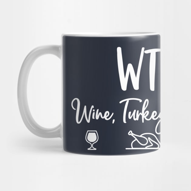 Wtf Wine Turkey Family by TrikoCraft